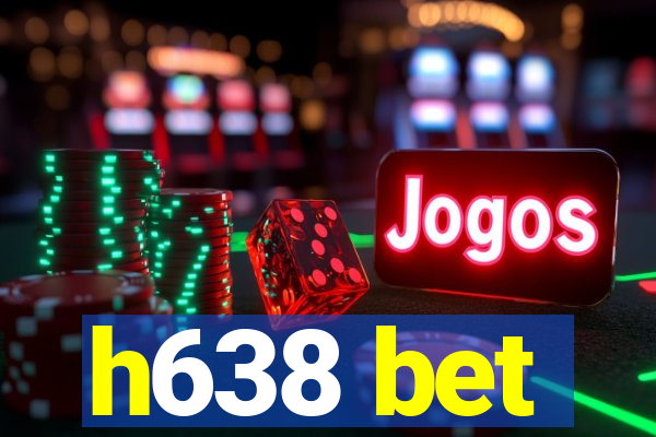 h638 bet